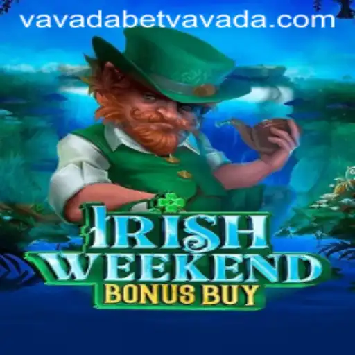 Exploring the Thrills of IrishWeekendBonusBuy in the Vivid World of Vavadabet