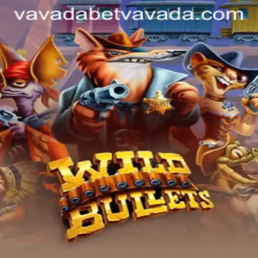 Exploring the Thrilling World of WildBullets and Its Connection to Vavadabet
